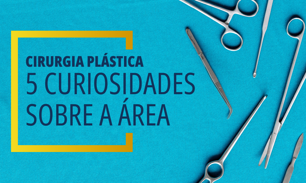 5 curiosidades sobre cirurgia plástica