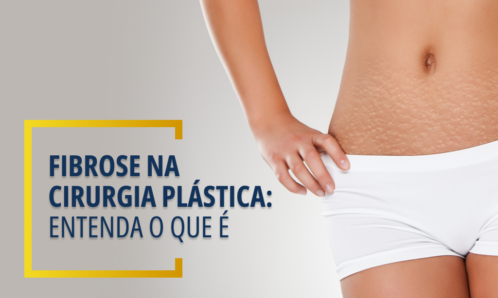 fibrose na cirurgia plástica